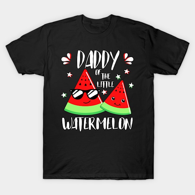 Daddy Of The Little Watermelon T-Shirt by JaroszkowskaAnnass